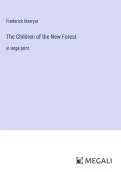 The Children of the New Forest - Marryat, Frederick