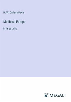 Medieval Europe - Davis, H. W. Carless