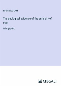 The geological evidence of the antiquity of man - Lyell, Charles