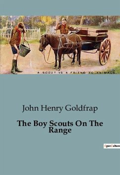 The Boy Scouts On The Range - Henry Goldfrap, John