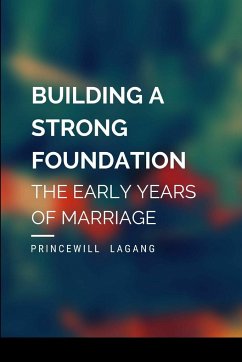 Building a Strong Foundation - Lagang, Princewill