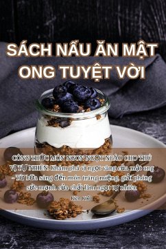 Sách NẤu Ăn MẬt Ong TuyỆt VỜi - Kiên Ki&7871;n