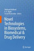Novel Technologies in Biosystems, Biomedical & Drug Delivery (eBook, PDF)