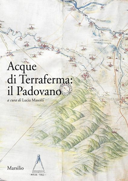 Acque di terraferma: il Padovano Acque di terraferma: il Padovano