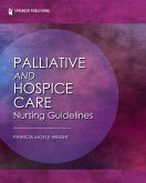 Palliative and Hospice Nursing Care Guidelines (eBook, ePUB)