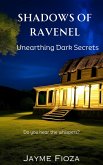 Shadows of Ravenel: Unearthing Dark Secrets (eBook, ePUB)