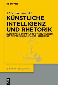 Künstliche Intelligenz und Rhetorik (eBook, ePUB) - Sommerfeld, Alicia