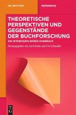 Theoretische Perspektiven und Gegenstände der Buchforschung (eBook, ePUB)