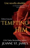 Tempting Him (Édition française) (eBook, ePUB)