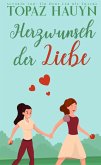 Herzwunsch der Liebe (eBook, ePUB)