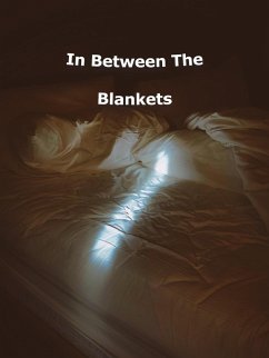 Cover In Between The Blankets (eBook, ePUB)