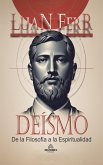Deísmo - De la Filosofía a la Espiritualidad (eBook, ePUB)