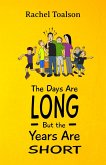 The Days Are Long, But the Years Are Short (Crash Test Parents, #6) (eBook, ePUB)