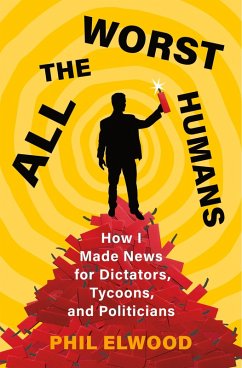 All the Worst Humans (eBook, ePUB) - Elwood, Phil