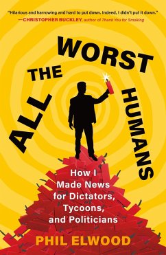 All the Worst Humans (eBook, ePUB) - Elwood, Phil