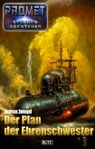 Raumschiff Promet - Sternenabenteuer 08: Der Plan der Ehrenschwester (eBook, ePUB)