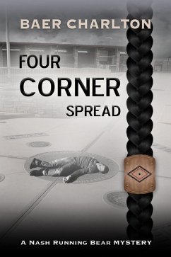 Four Corner Spread (A Nash Running Bear Mystery, #4) (eBook, ePUB) - Charlton, Baer