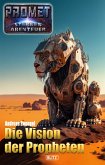 Raumschiff Promet - Sternenabenteuer 09: Die Vision der Propheten (eBook, ePUB)