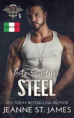 Cover Guts & Glory: Steel (Edizione Italiana) (eBook, ePUB)