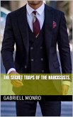 The Secret Traps of the Narcissists. (eBook, ePUB)