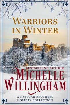 Warriors in Winter (MacEgan Brothers, #7) (eBook, ePUB) - Willingham, Michelle