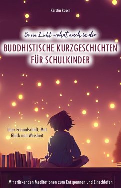 Cover So ein Licht wohnt auch in dir: Buddhistische Kurzgeschichten für Schulkinder (eBook, ePUB)