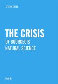 The Crisis of Bourgeois Natural Science (eBook, PDF)