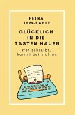 Glücklich in die Tasten hauen (eBook, ePUB)