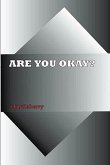 Are You Okay? (eBook, ePUB)