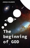 The Beginning of God (eBook, ePUB) The Beginning of God (eBook, ePUB)
