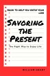 Savoring the Present: The Right Way to... - Bild 1