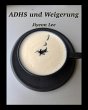 ADHS und Weigerung (eBook, ePUB) - Bild 1