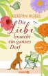 Die Liebe braucht ein ganzes Dorf  ... - Bild 1