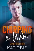 Chirping the Win (Loving the Sound, #8) (eBook, ePUB)