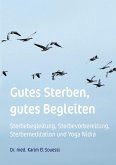 Gutes Sterben, gutes Begleiten Gutes Sterben, gutes Begleiten