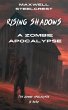 Rising Shadows - A Zombie Apocalypse... - Bild 1