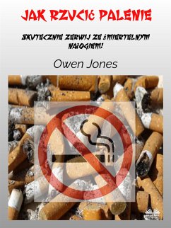 Jak Rzucić Palenie (eBook, ePUB) - Jones, Owen