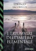I triumviri dell’impero elementale (eBook, ePUB) I triumviri dell’impero elementale (eBook, ePUB)