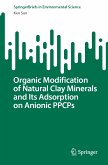 Organic Modification of Natural Clay Minerals and Its Adsorption on Anionic PPCPs (eBook, PDF)