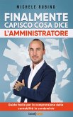 Finalmente capisco cosa dice l’amministratore (eBook, ePUB)