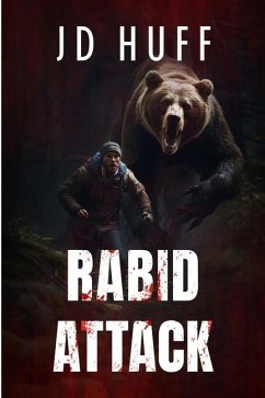 Rabid Attack - Huff, J. D.