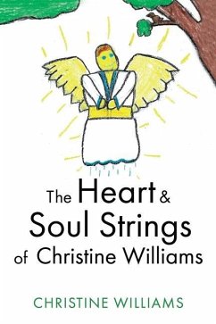 The Heart & Soul Strings of Christine Williams - Williams, Christine