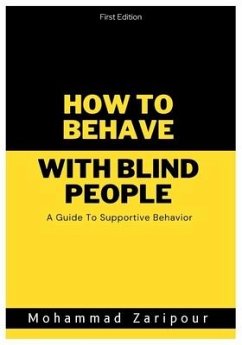 How to Behave With Blind People - Zaripour, Mohammad