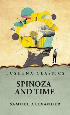 Spinoza and Time - Samuel Alexander