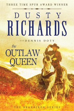 The Outlaw Queen - Doty, Dennis; Richards, Dusty