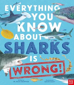 Everything You Know about Sharks Is Wrong! - Crumpton, Nick