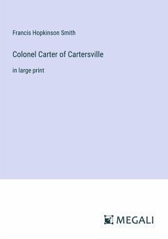 Colonel Carter of Cartersville - Smith, Francis Hopkinson