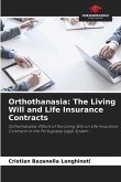 Orthothanasia: The Living Will and Life Insurance Contracts