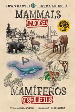 Mammals Unlocked / Mamíferos Descubiertos - Michels, Dia L