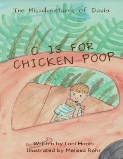 The Misadventures of David: C is for Chicken Poop - Hoots, Loni